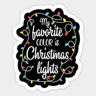 My Favorite Color Is Christmas Lights Funny Gift Sticker